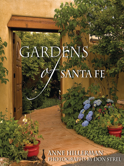 Title details for Gardens of Santa Fe by Anne Hillerman - Wait list